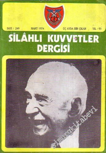 Silahlı Kuvvetler Dergisi - Üç Ayda Bir Çıkar - Sayı: 249, Yıl: 93, Ma