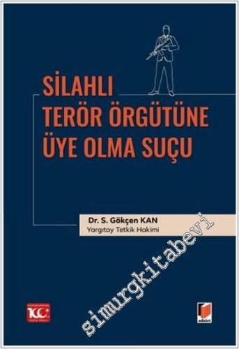 Silahlı Terör Örgütüne Üye Olma Suçu - 2024