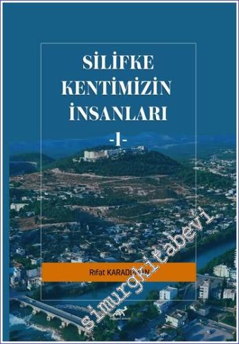 Silifke Kentimizn İnsanları - 1 - 2023