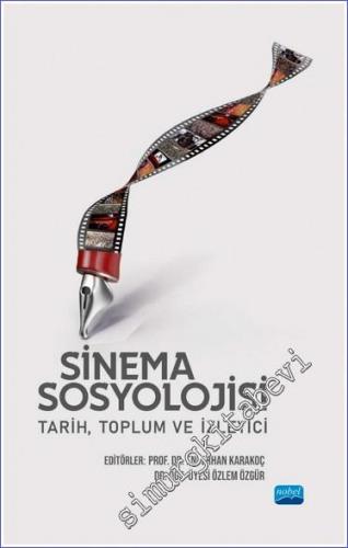 Sinema Sosyolojisi : Tarih, Toplum ve İzleyici - 2022