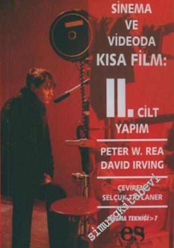 Sinema ve Videoda Kısa Film 2: Yapım