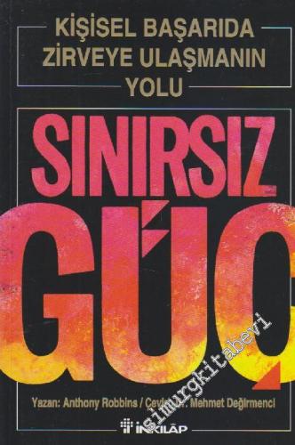 Sınırsız Güç: Kişisel Başarıda Zirveye Ulaşmanın Yolu