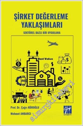 Şirket Değerleme Yaklaşımları Sektörel Bazlı Bir Uygulama - 2024