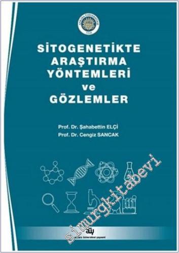 Sitogenetikte Araştırma Yöntemleri ve Gözlemler - 2024