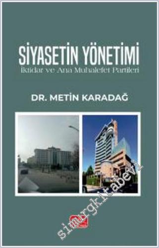 Siyasetin Yönetimi : İktidar ve Ana Muhalefet Partileri - 2024