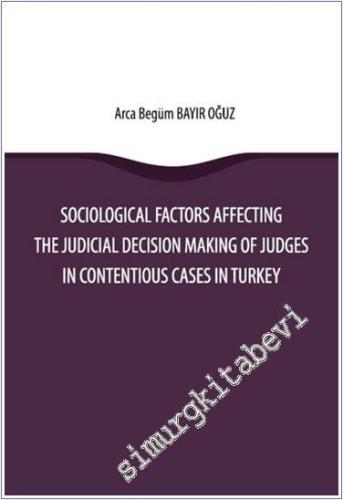 Sociological Factors Affecting the Judicial Decision Making of Judges 