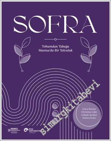 Sofra: A Journey Through Manisa From Seed To Plate - 2024