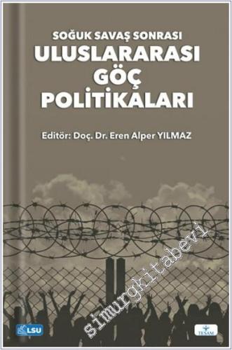 Soğuk Savaş Sonrası Uluslararası Göç Politikaları - 2024