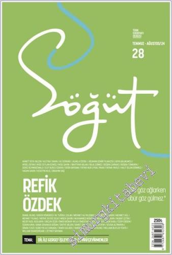 Söğüt Türk Edebiyatı Dergisi - Refik Özdek - Sayı: 28 Temmuz - Ağustos