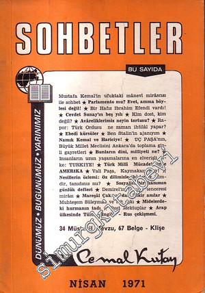 Sohbetler: Dünümüz, Bugünümüz, Yarınımız Nisan 1971, Sayı: 1 - 1 1 Nis