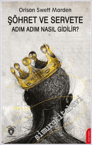 Şöhret ve Servete Adım Adım Nasıl Gidilir - 2024