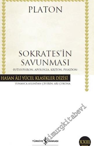 Sokrates'in Savunması: Euthyphron, Apologia, Kriton, Phaidon