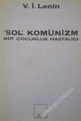 Sol Komünizm: Bir Çocukluk Hastalığı