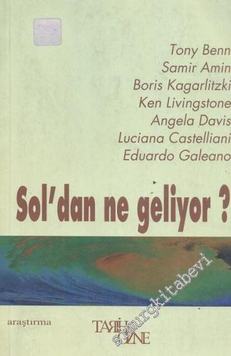 Sol'dan Ne Geliyor?: Dünya Solu'ndan Toplumsal Çözüm Önerileri