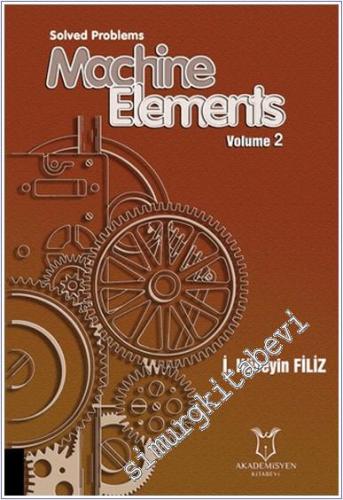 Solved Problems Machine Elements - Volume 2 - 2024