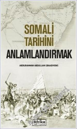 Somali Tarihini Anlamlandırmak - 2024