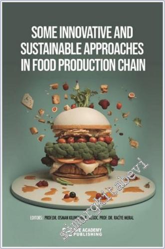 Some Innovatıve And Sustainable Approaches In Food Production Chain - 