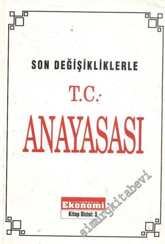 Son Değişikliklerle TC Anayasası