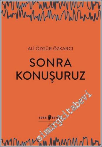 Sonra Konuşuruz - 2024