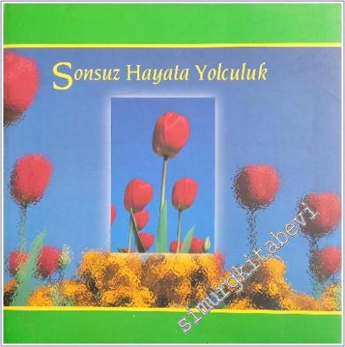 Sonsuz Hayata Yolculuk