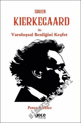 Søren Kierkegaard ile Varoluşsal Benliğini Keşfet - 2024