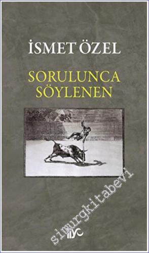 Sorulunca Söylenen