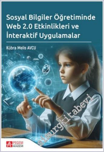 Sosyal Bilgiler Öğretiminde Web 2.0 Etkinlikleri ve İnteraktif Uygulam