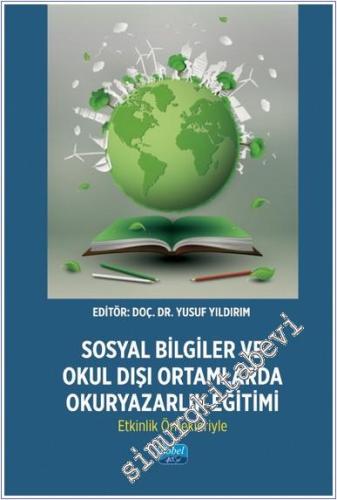 Sosyal Bilgiler ve Okul Dışı Ortamlarda Okuryazarlık Eğitimi: Etkinlik