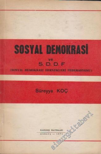 Sosyal Demokrasi ve SDDF (Sosyal Demokrasi Dernekleri Federasyonu)