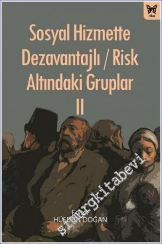 Sosyal Hizmette Dezavantajlı / Risk Altındaki Gruplar - 2021