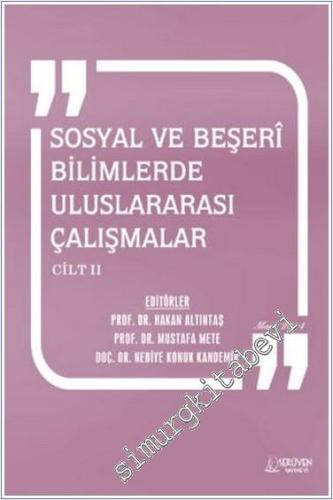 Sosyal ve Beşerî Bilimlerde Uluslararası Çalışmalar Cilt 2 - Mart 2024