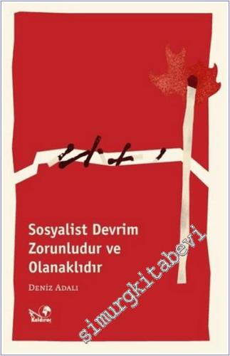 Sosyalist Devrim Zorunludur ve Olanaklıdır - 2024