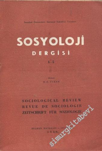 Sosyoloji Dergisi - Sayı: 4- 5, Yıl: 1949