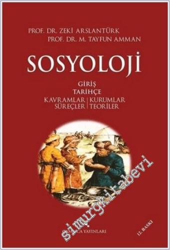 Sosyoloji: Kavramlar, Kurumlar, Süreçler, Teoriler