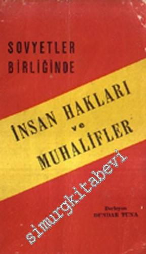 Sovyetler Birliğinde İnsan Hakları ve Muhalifler