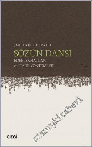 Sözün Dansı – Edebi Sanatlar ve İfade Yöntemleri - 2024