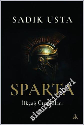 Sparta İlkçağ Ütopyaları - 2024