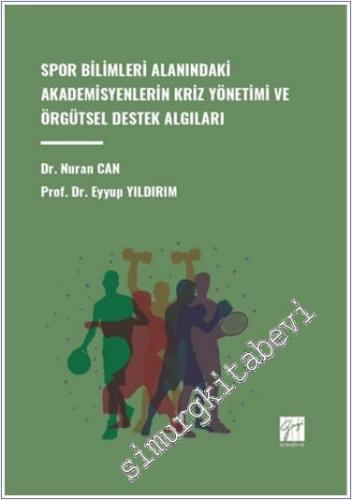 Spor Bilimleri Alanındaki Akademisyenlerin Kriz Yönetimi ve Örgütsel D