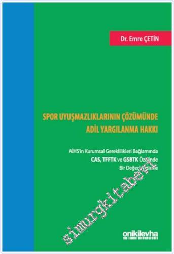 Spor Uyuşmazlıklarının Çözümünde Adil Yargılanma Hakkı: AİHS'in Kurums