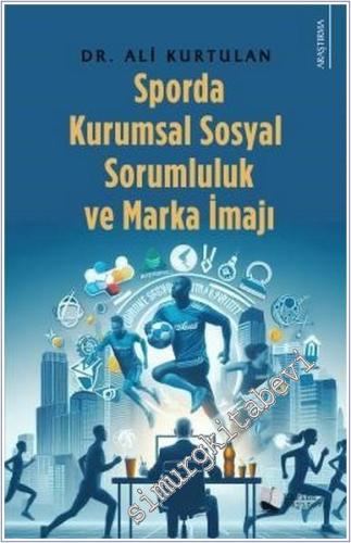 Sporda Kurumsal Sosyal Sorumluluk ve Marka İmajı - 2024