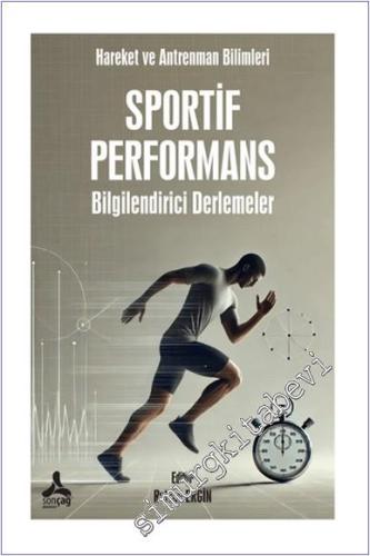 Sportif Performans - Hareket ve Antrenman Bilgileri : Bilgilendirici D