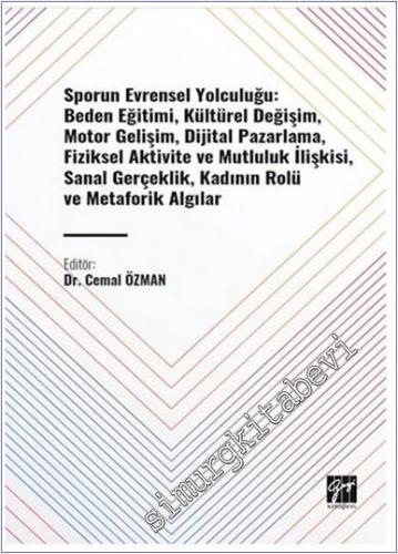 Sporun Evrensel Yolculuğu: Beden Eğitimi Kültürel Değişim Motor Gelişi