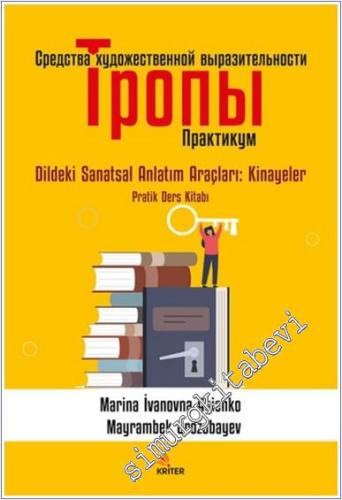 Sredstva Hudojestvennoy Vırazitel'nosti Tropi = Dildeki Sanatsal Anlat