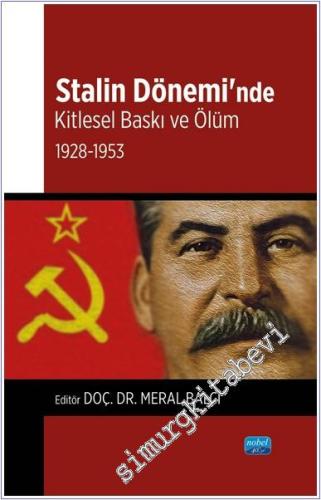 Stalin Dönemi'nde Kitlesel Baskı ve Ölüm - 2024