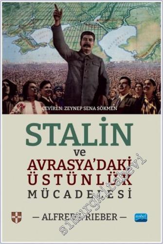 Stalin ve Avrasya'daki Üstünlük Mücadelesi - 2024