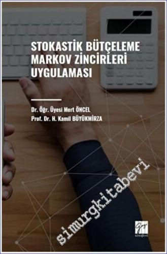 Stokastik Bütçeleme Markov Zincirleri Uygulaması - 2023