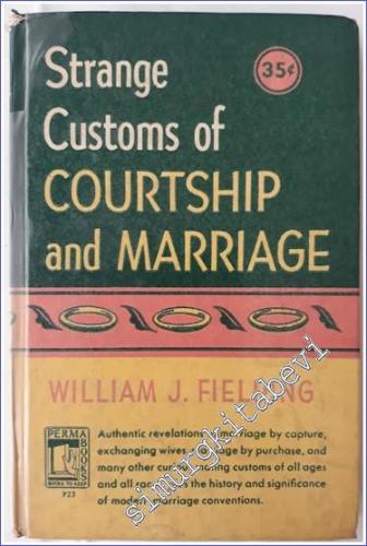 Strange Customs of Courtship and Marriage - 1949