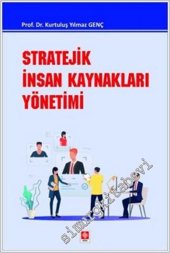 Stratejik İnsan Kaynakları Yönetimi - 2024