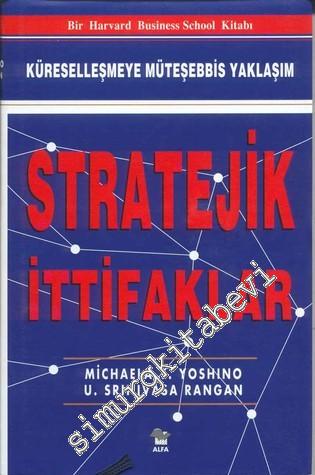 Stratejik İttifaklar: Küreselleşmeye Müteşebbis Yaklaşım