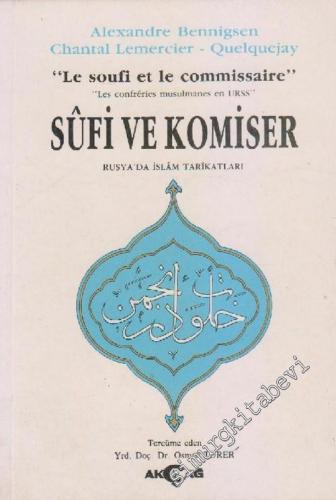 Sufi ve Komiser: Rusya'da İslam Tarikatları